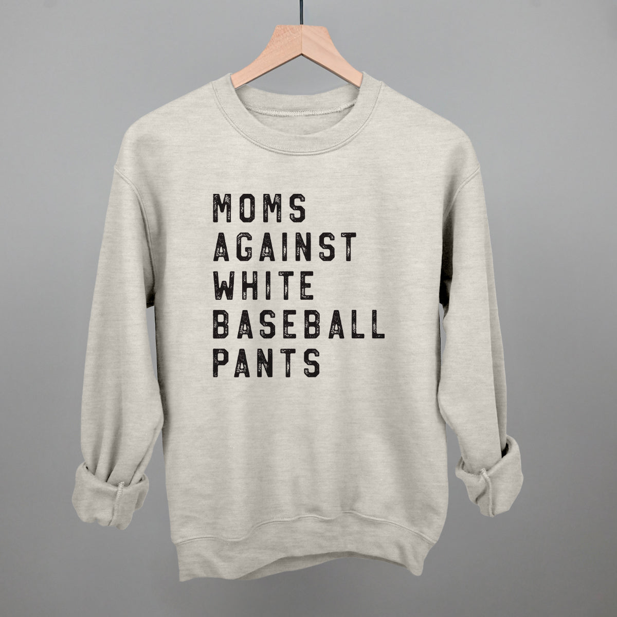 Moms Against White Baseball Pants Tee or Crewneck Sweatshirt
