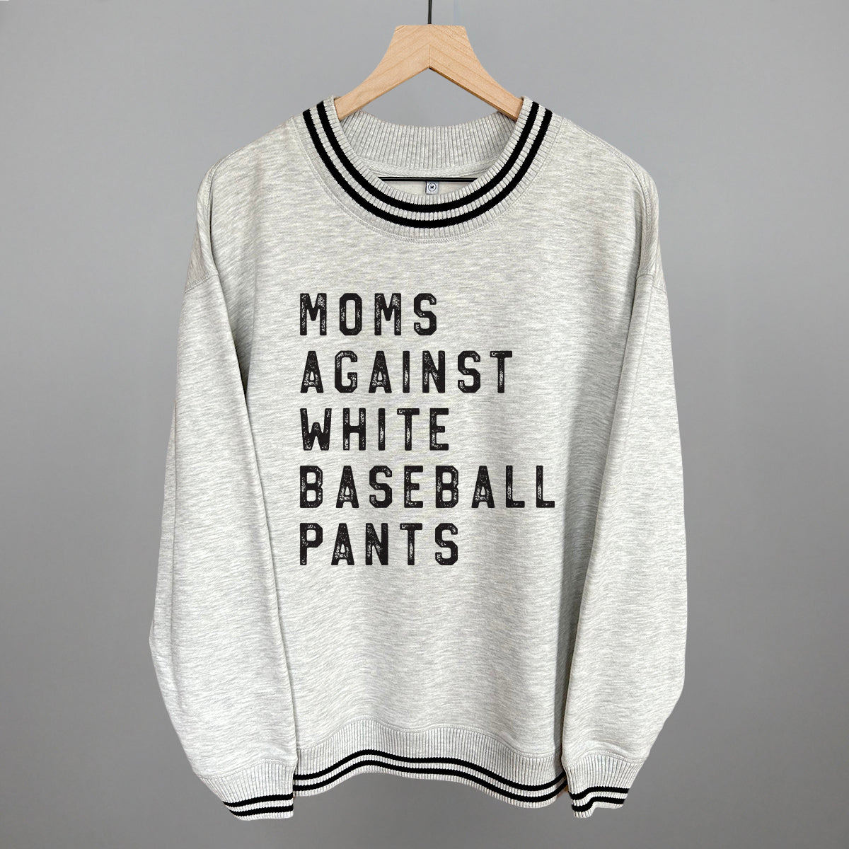 Moms Against White Baseball Pants Tee or Crewneck Sweatshirt