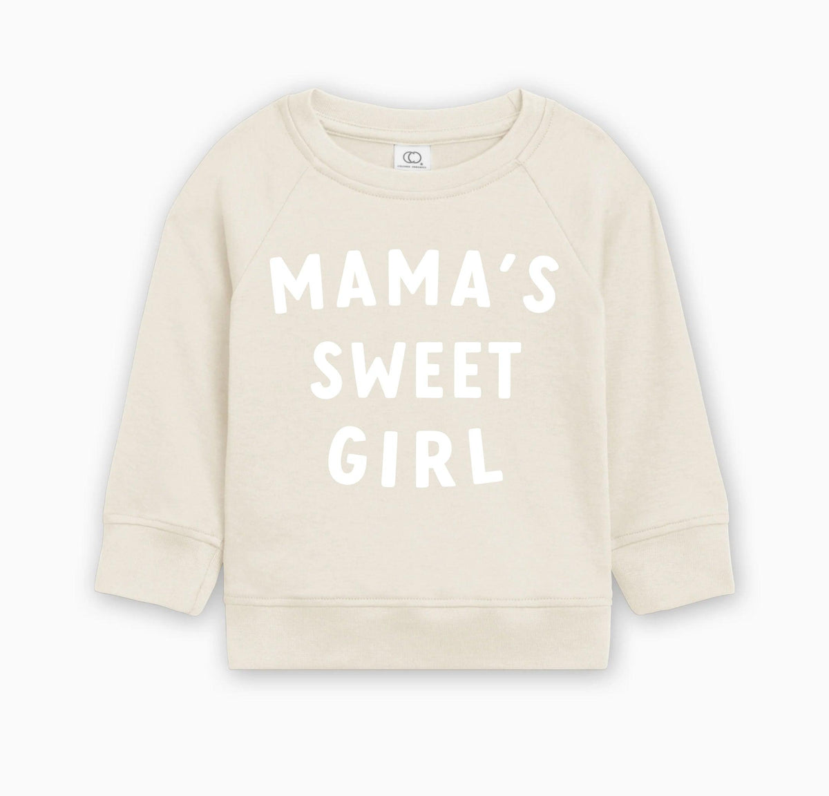 Mama's Sweet Girl Baby Toddler Organic Cotton Pullover