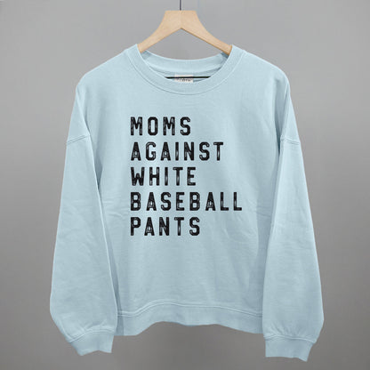 Moms Against White Baseball Pants Tee or Crewneck Sweatshirt