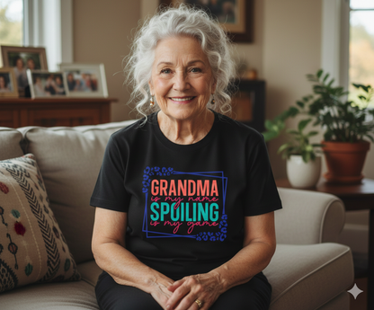 “Grandma Is My Name, Spoiling Is My Game” Tee