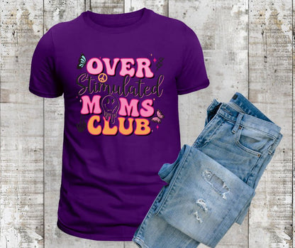 Women's “Overstimulated Moms Club” Tee
